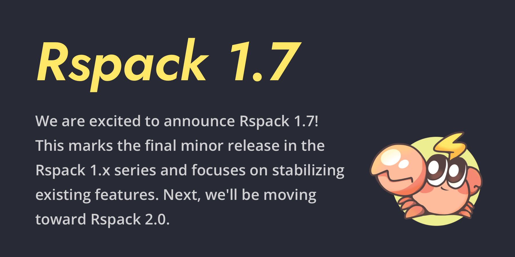 Announcing Rspack 1.7